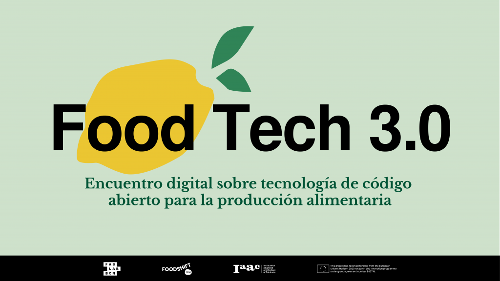 Foodtech Program Food Tech 3.0: Acceleration Programme Open Call presentation ...